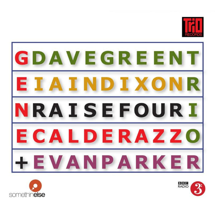 Dave Green Trio & Evan Parker: Raise Four