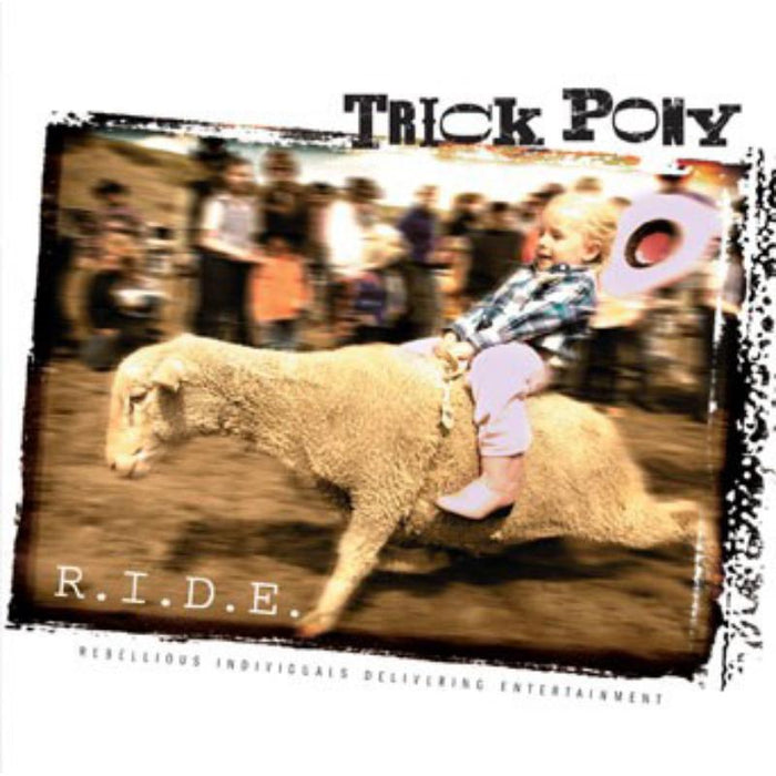 Trick Pony: R.I.D.E.