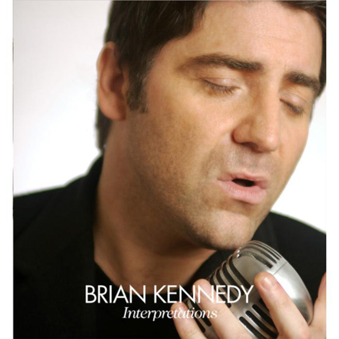 Brian Kennedy: Interpretations