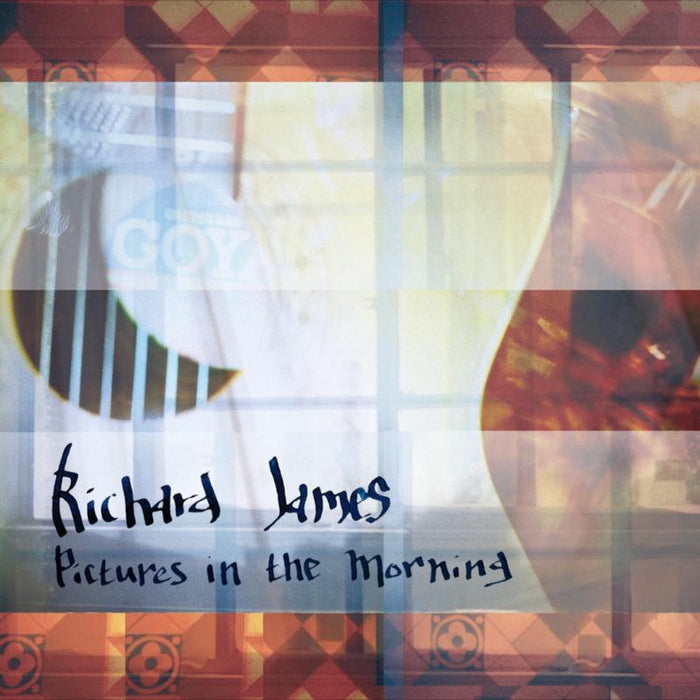 Richard James: Pictures In The Morning