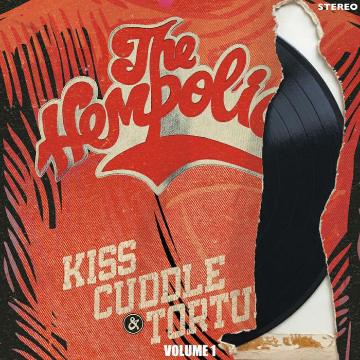 The Hempolics - Kiss, Cuddle & Torture: Volume 1 - CDSHRK7
