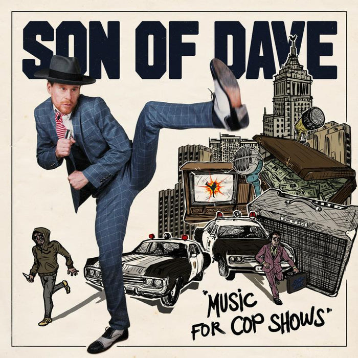 Son Of Dave: Music For Cop Shows