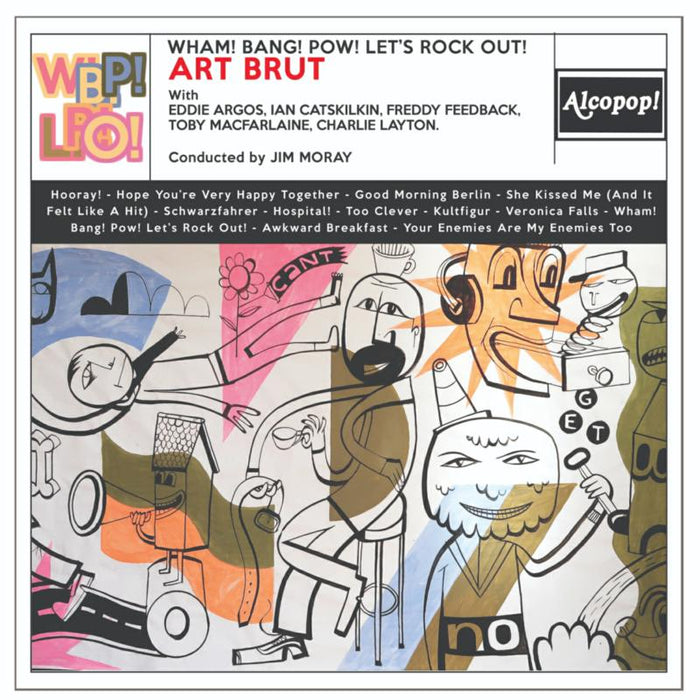 Art Brut: Wham! Bang! Pow! Let's Rock Out!