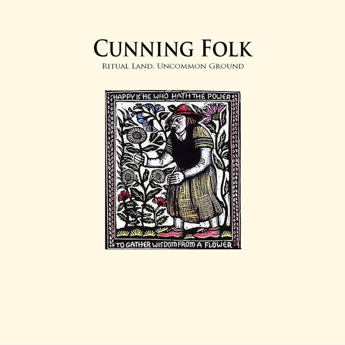 Cunning Folk: Ritual Land, Uncommon Ground