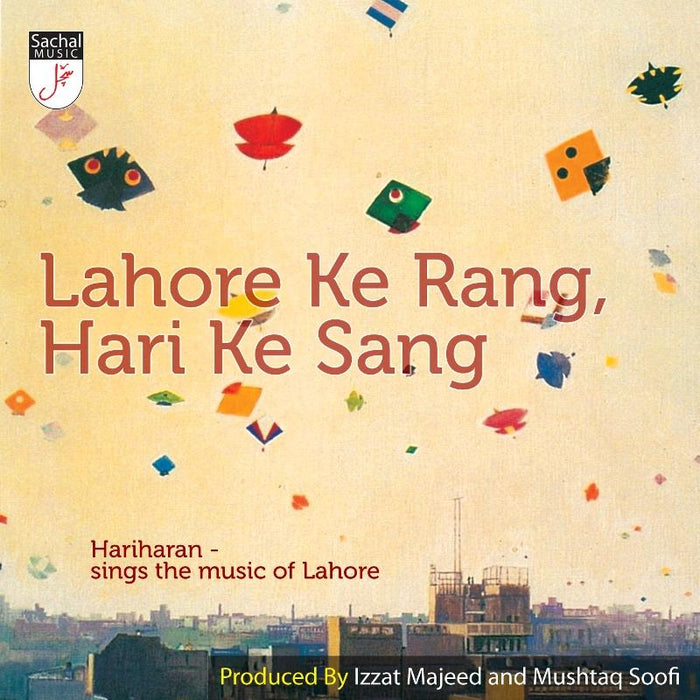 Hariharan: Lahore Ke Rang, Hari Ke Sang