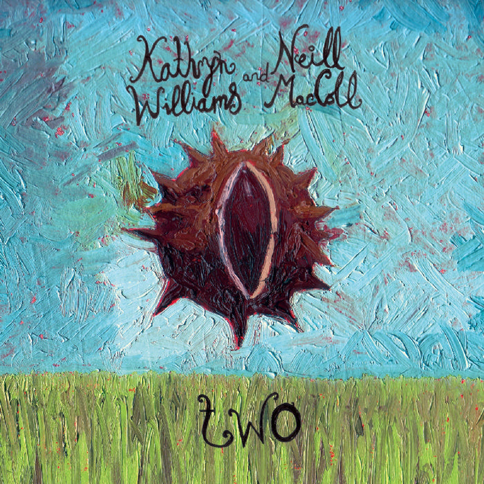 Kathryn Williams/Neill MacColl: Two