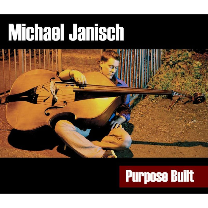 Michael Janisch: Purpose Built