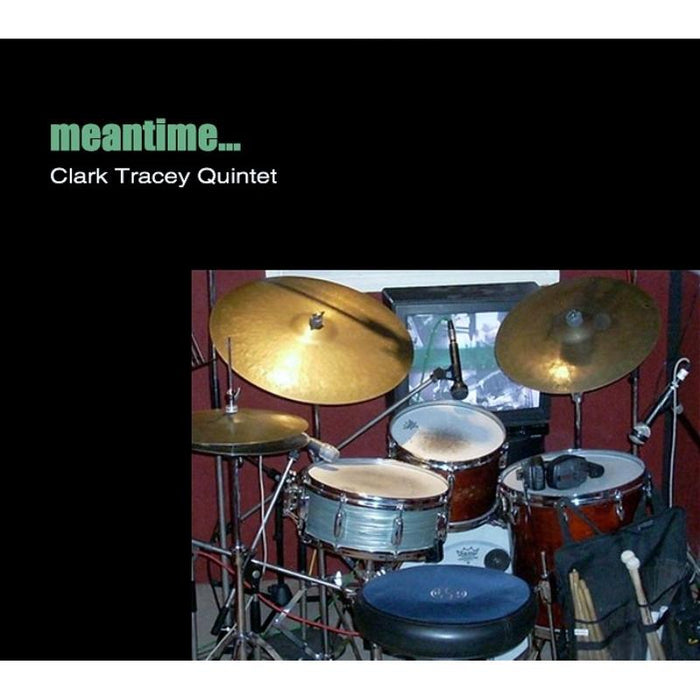 Clark Tracey Quintet: Meantime