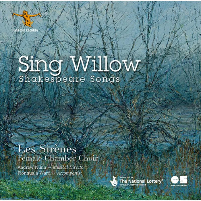 Les Sirènes, Andrew Nunn, Fionnuala Ward - Sing Willow: Shakespeare Songs - ALBCD030