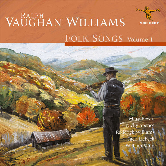 Mary Bevan, Nicky Spence, Roderick Williams, William Vann - Ralph Vaughan Williams: Folk Songs Volume 1 - ALBCD042