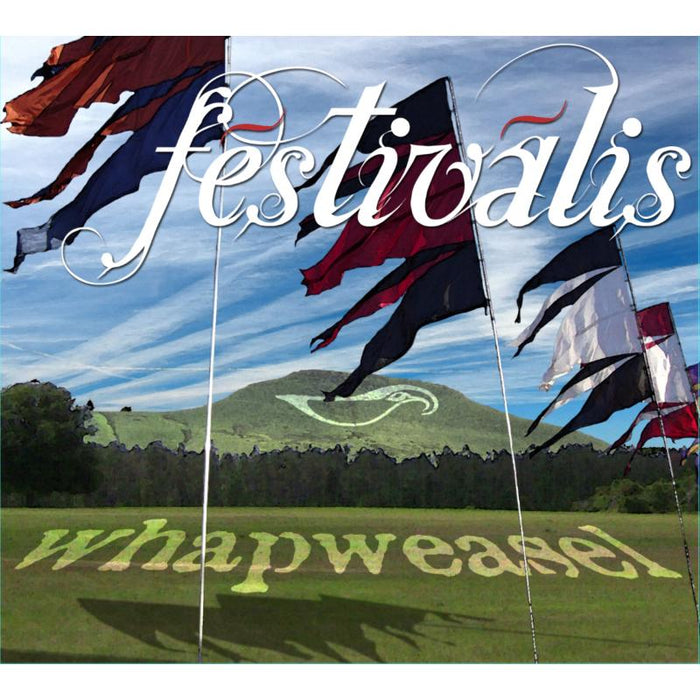 Whapweasel: Festivalis