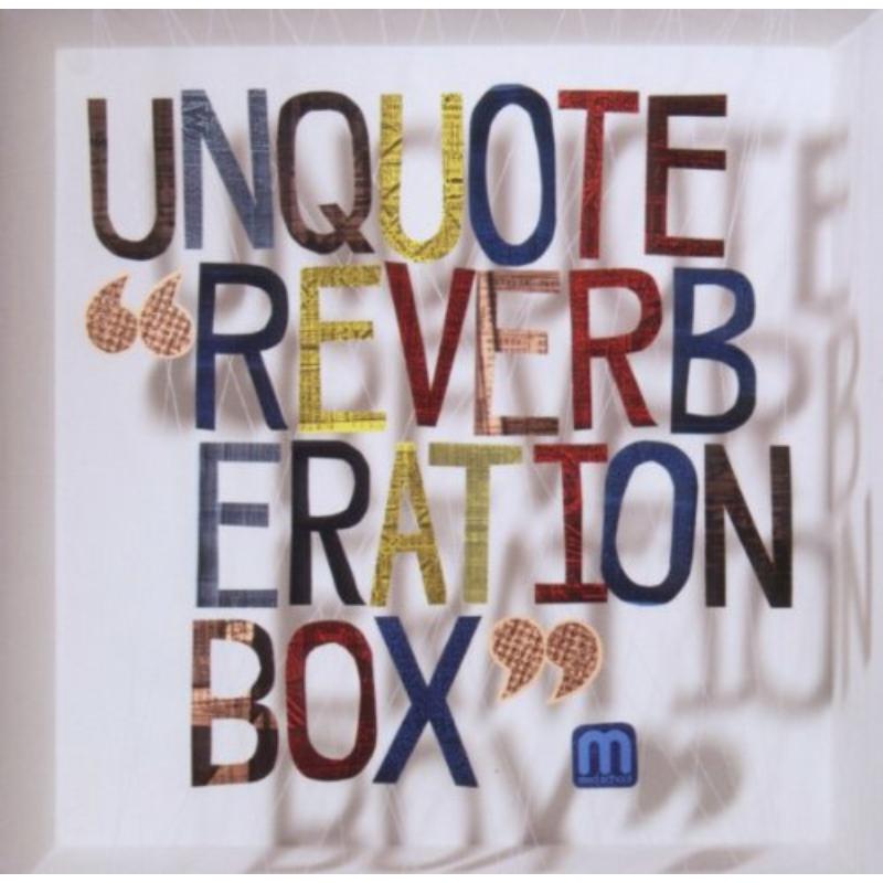 Unquote: Reverberation Box
