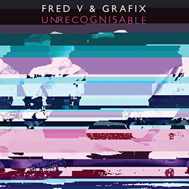 Fred V u0026 Grafix: Unrecognisable – Proper Music