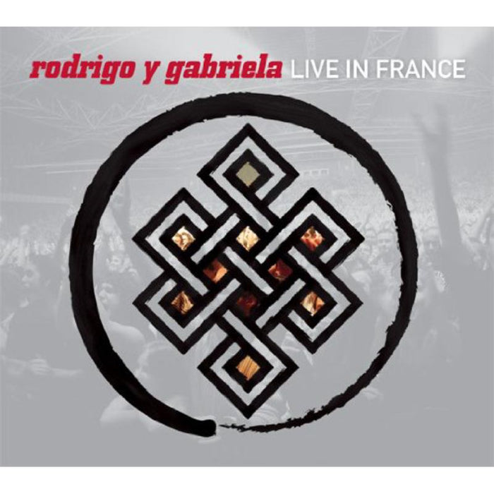 Rodrigo y Gabriela: LIVE IN FRANCE