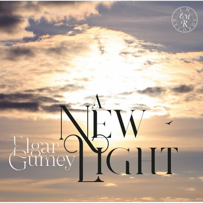 Rupert Marshall-Luck & Duncan Honeybourne: A New Light: Elgar, Gurney