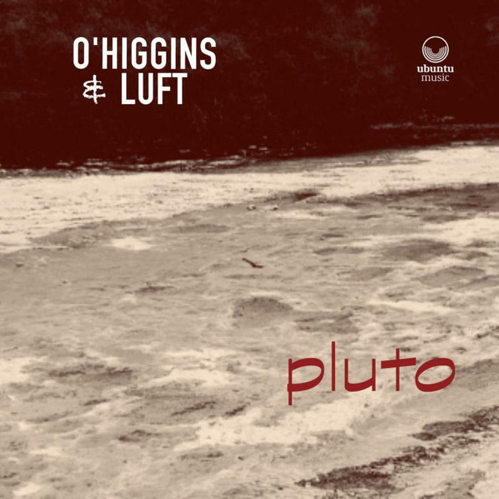 O'Higgins & Luft - Pluto - UBU0126CD