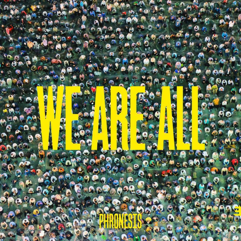 Phronesis: We Are All