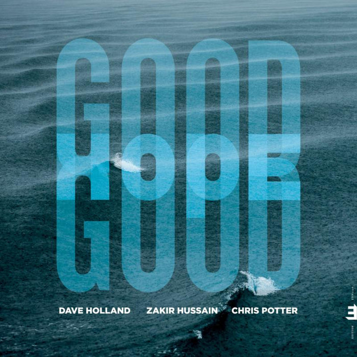 Dave Holland, Zakir Hussain and Chris Potter: Good Hope (2LP)