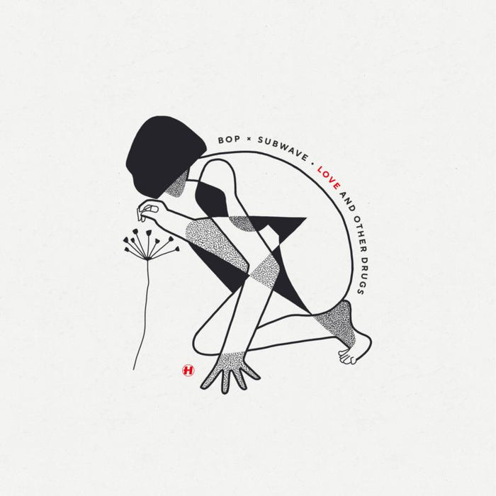 Bop X Subwave: Love & Other Drugs EP