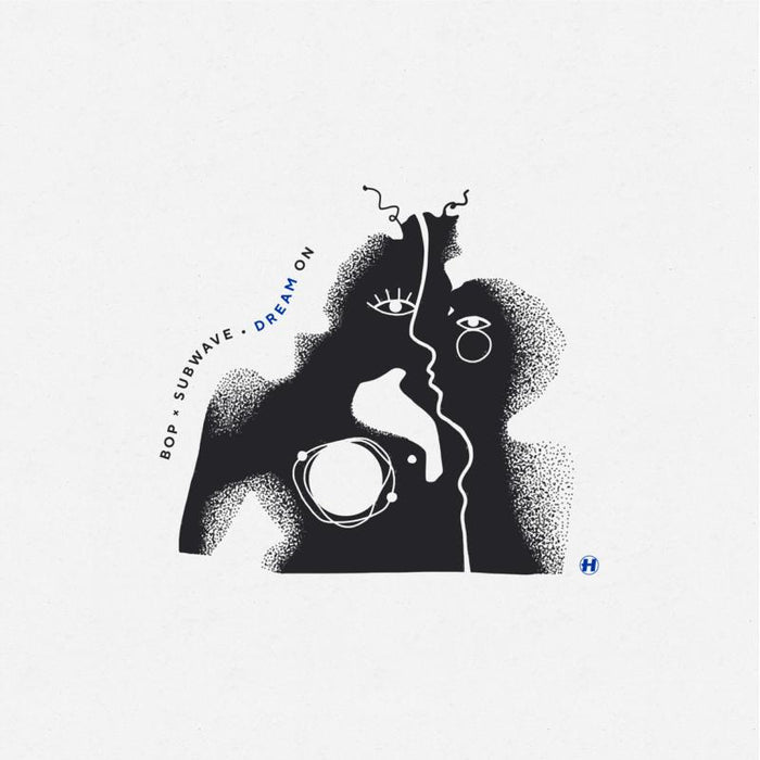 Bop X Subwave: Dream On