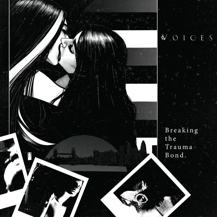 Voices: Breaking The Trauma Bond