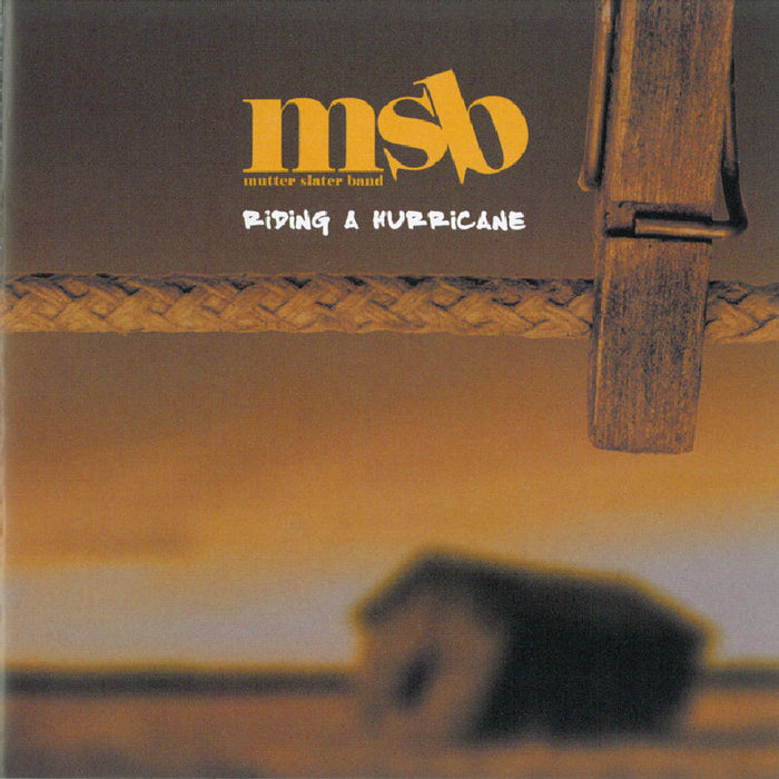Mutter Slater Band: Riding a Hurricane