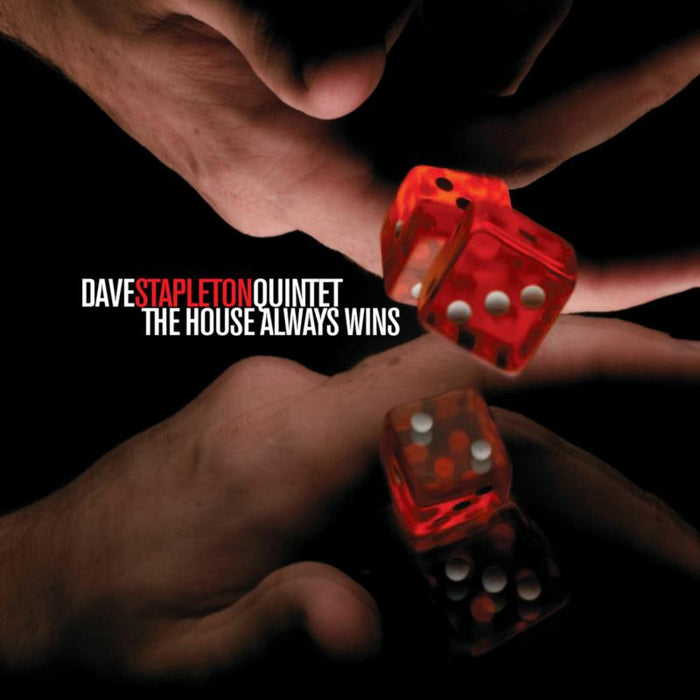 Dave Stapleton: The House Always Wins