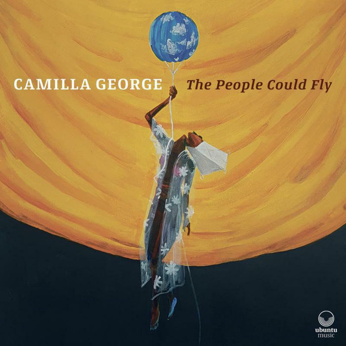 Camilla George - The People Could Fly - UBU0015LP