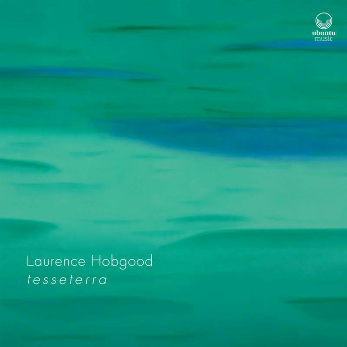 Laurence Hobgood - T e s s e t e r r a - UBULP0019