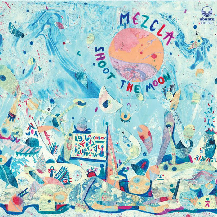 Mezcla - Shoot The Moon - UBU0047CD