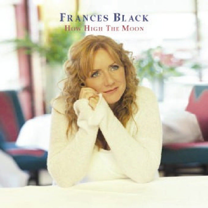 Frances Black: How High the Moon