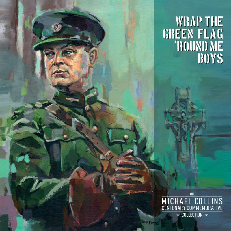 Various Artists: Wrap The Green Flag 'Round Me Boys - The Michael