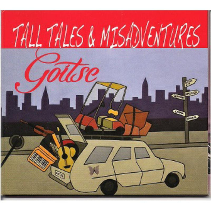 Goitse: Tall Tales & Misadventures