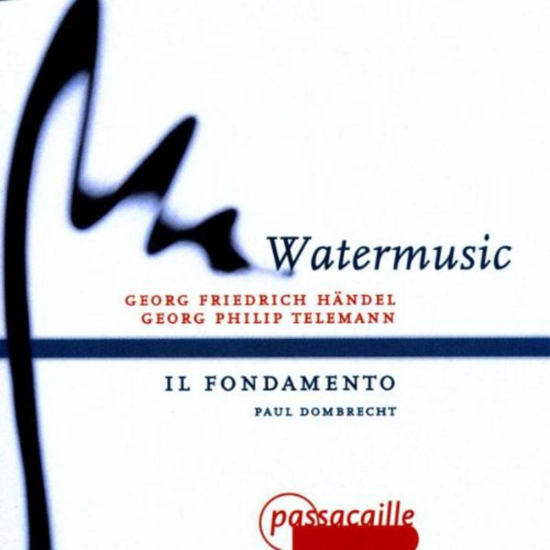 Handel/Telemann Watermusic Proper Music Handel/Telemann Watermusic Proper Music