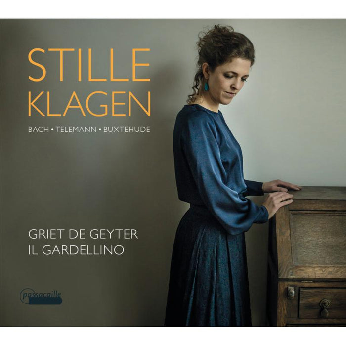Griet De Geyter; Il Gardellino - STILLE KLAGEN: Bach, Telemann, Buxtehude - PAS1040