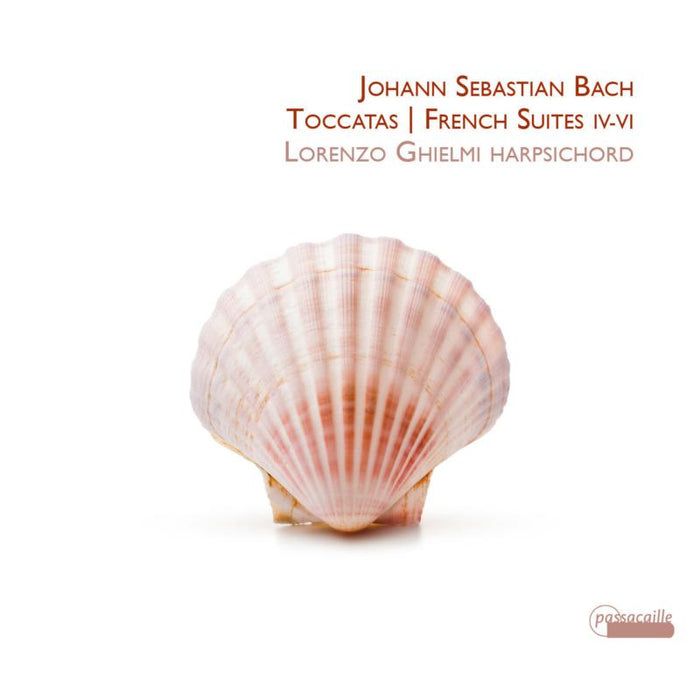 Lorenzo Ghielmi - Johann Sebastian Bach: Toccatas And French Suites - PAS1058
