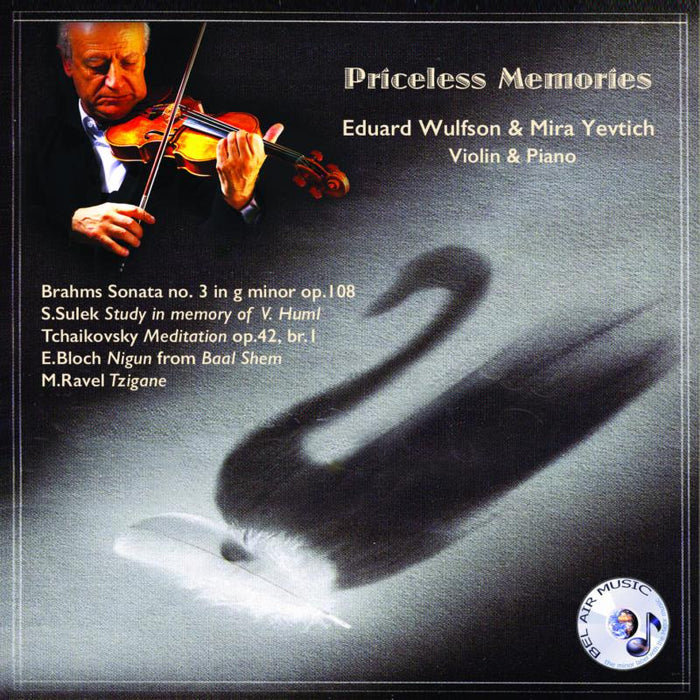 Eduard Wulson & Mira Yevtich: Priceless Memories
