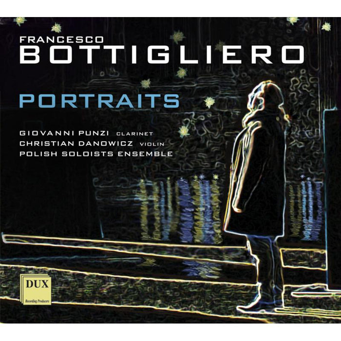 Giovanni Punzi, Christian Danowicz & Polish Soloists Ensemble: Francesco Bottigliero: Portraits