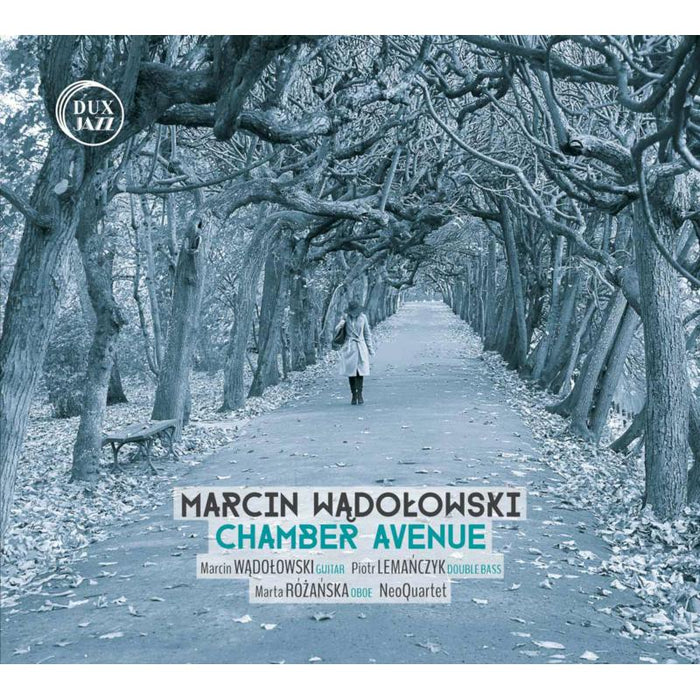 Marcin Wadolowski, Piotr Lemanczyk, Marta Rozanska & NeoQuartet: Chamber Avenue