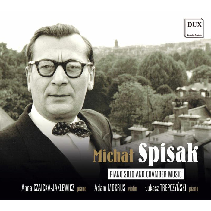 Anna Czaicka-Jaklewicz, Adam Mokrus & Lukasz Trepczynski: Spisak: Piano Solo And Chamber Music