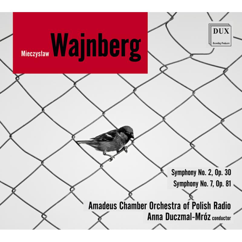 Amadeus Chamber Orchestra of Polish Radio & Anna Duczmal-Mroz: Weinberg: Symphony No.2, Op.30 & Symphony No.7, Op.81