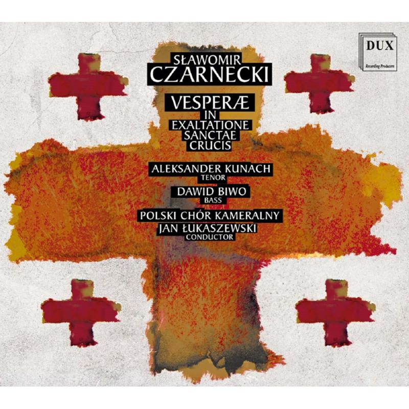 Polski Chor Kameralny and Jan Lukaszewski: Czarnecki: Vesperae In Exaltatione Sanctae Crucis