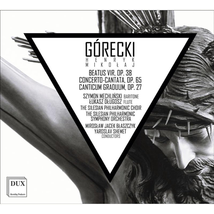 The Silesian Philharmonic Symphony Orchestra; Szymon Mechlinski; Lukasz Dlugosz Miroslaw Jacek Blaszczyk; Yaroslav Shemet; The Silesian Philharmonic Choir; Marek Wrona: Gorecki: Beatus vir Op. 38, Concerto-Cantata Op. 65 & Canticum graduum Op. 27