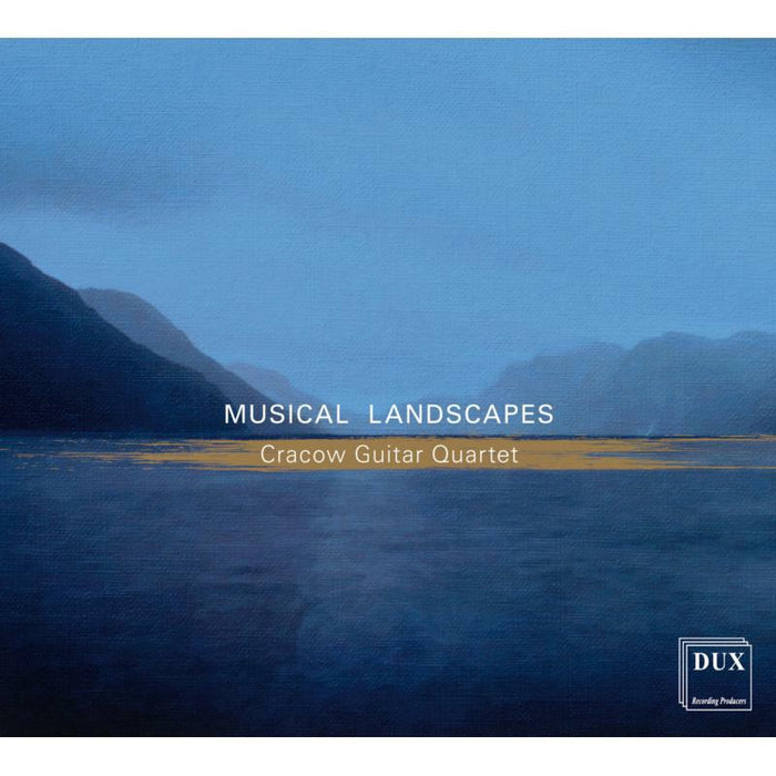 Cracow Guitar Quartet: Musical Landscapes