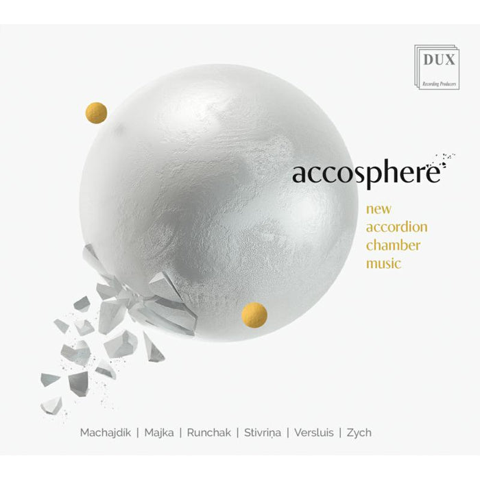 duoAccosphere; Airis String Quartet; Waclaw Golonka; Madga Niedbala-Solarz; Stanislaw Duda; Wieslaw Ochwat; Monika Sek; Piotr Lato; Damian Lipien: Accosphere: New Accordion Chamber Music