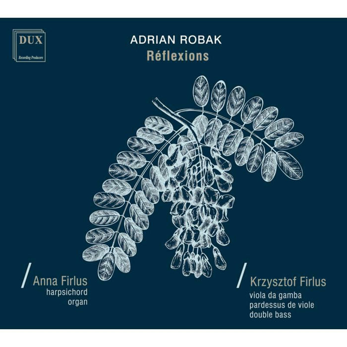 Anna Firlus Klawesyn & Krzysztof Firlus: Adrian Robak: Reflexions