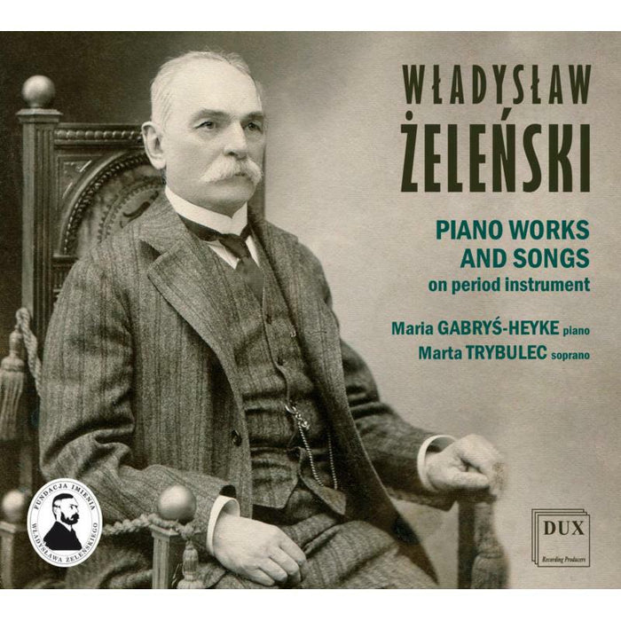 Maria Gabrys-Heyke & Marta Trybulec: Zelenski: Piano Works And Songs