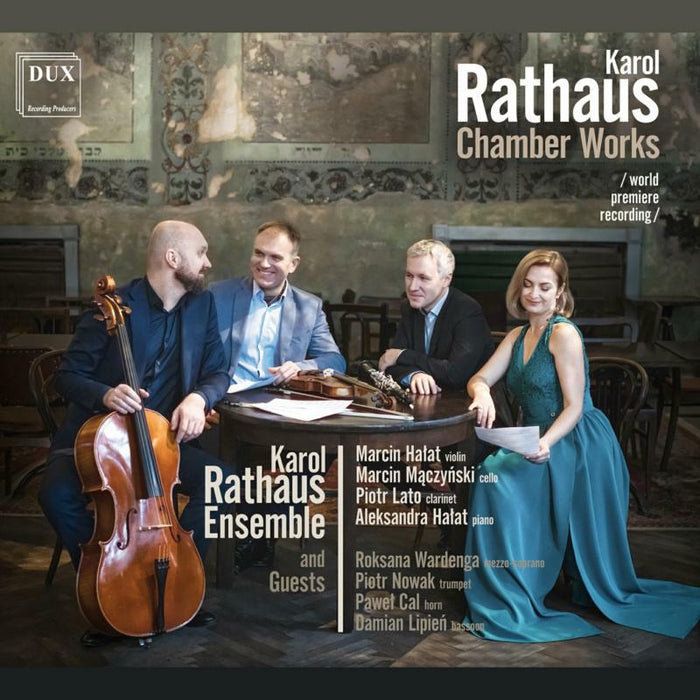 Karol Rathaus Ensemble: Karol Rathaus: Chamber Works