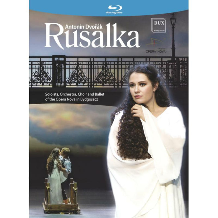 Ewa Banasiak, Darina Gapicz, Lidia Golinska, Jacek Greszta, The Choir, Ballet & Orchestra of the Opera Nova in Bygdoszcz & Maciej Figas : Antonin Dvorak: Rusalka (Blu-Ray)