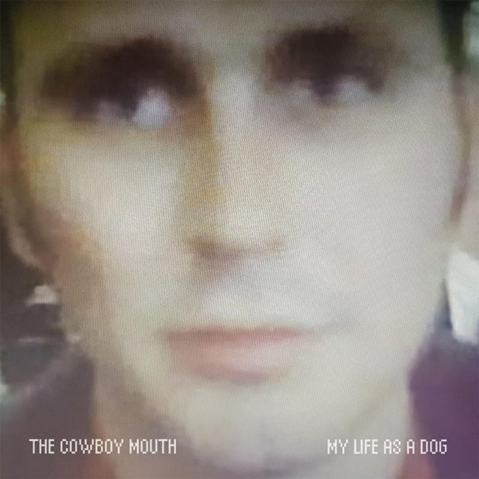 Cowboy Mouth: My Life As A Dog